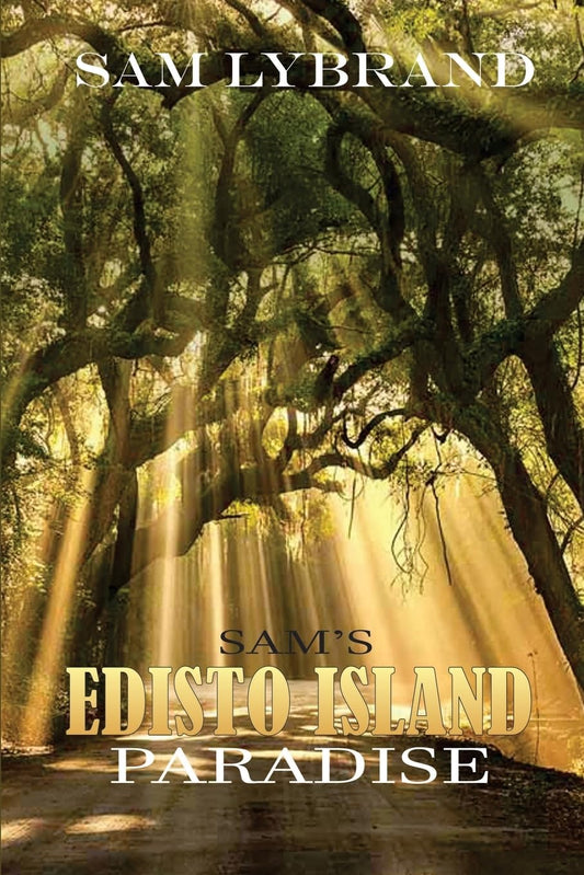 Sam's Edisto Island Paradise