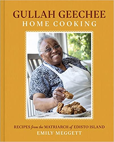 Gullah Geechee Home Cooking by Emily Meggett