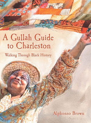 A Gullah Guide to Charleston - Walking Through Black History