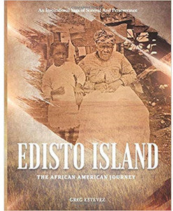 Edisto Island The African American Journey